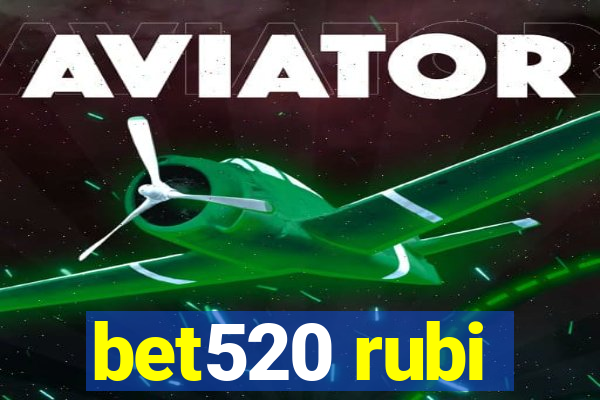 bet520 rubi